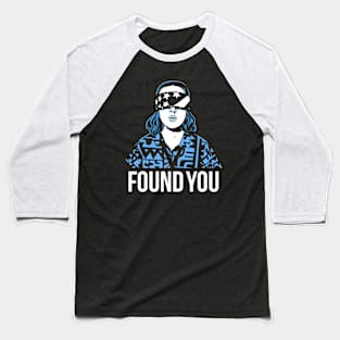 Eleven Found You Baseball T-Shirt